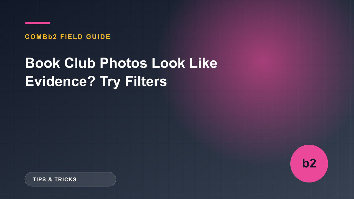 Book Club Photos Look Like Evidence? Try Filters Book Club Photos Look Like Evidence? Try Filters