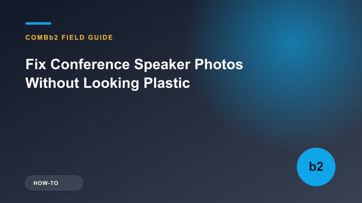 Fix Conference Speaker Photos Without Looking Plastic Fix Conference Speaker Photos Without Looking Plastic
