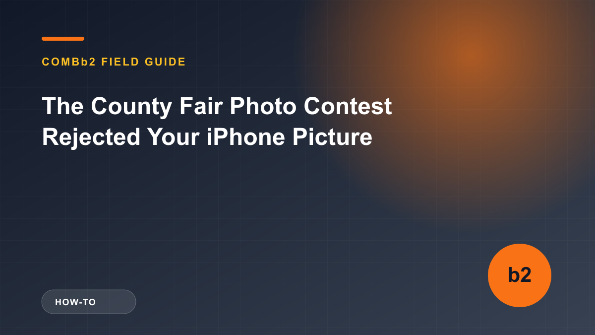 The County Fair Photo Contest Rejected Your iPhone Picture The County Fair Photo Contest Rejected Your iPhone Picture