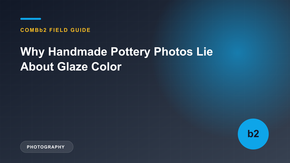 Why Handmade Pottery Photos Lie About Glaze Color Why Handmade Pottery Photos Lie About Glaze Color