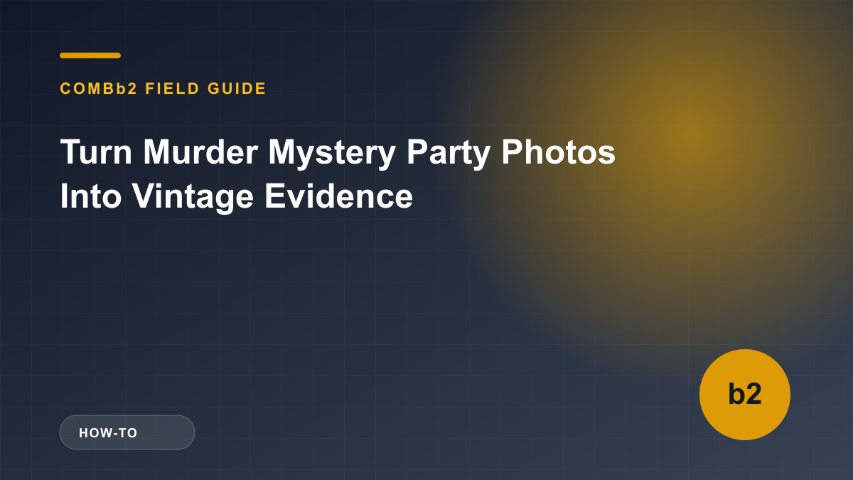 Turn Murder Mystery Party Photos Into Vintage Evidence